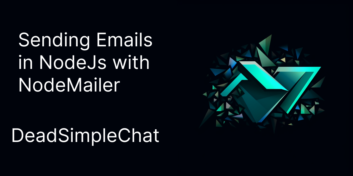 Sending emails in NodeJs with NodeMailer: The Comprehensive Guide